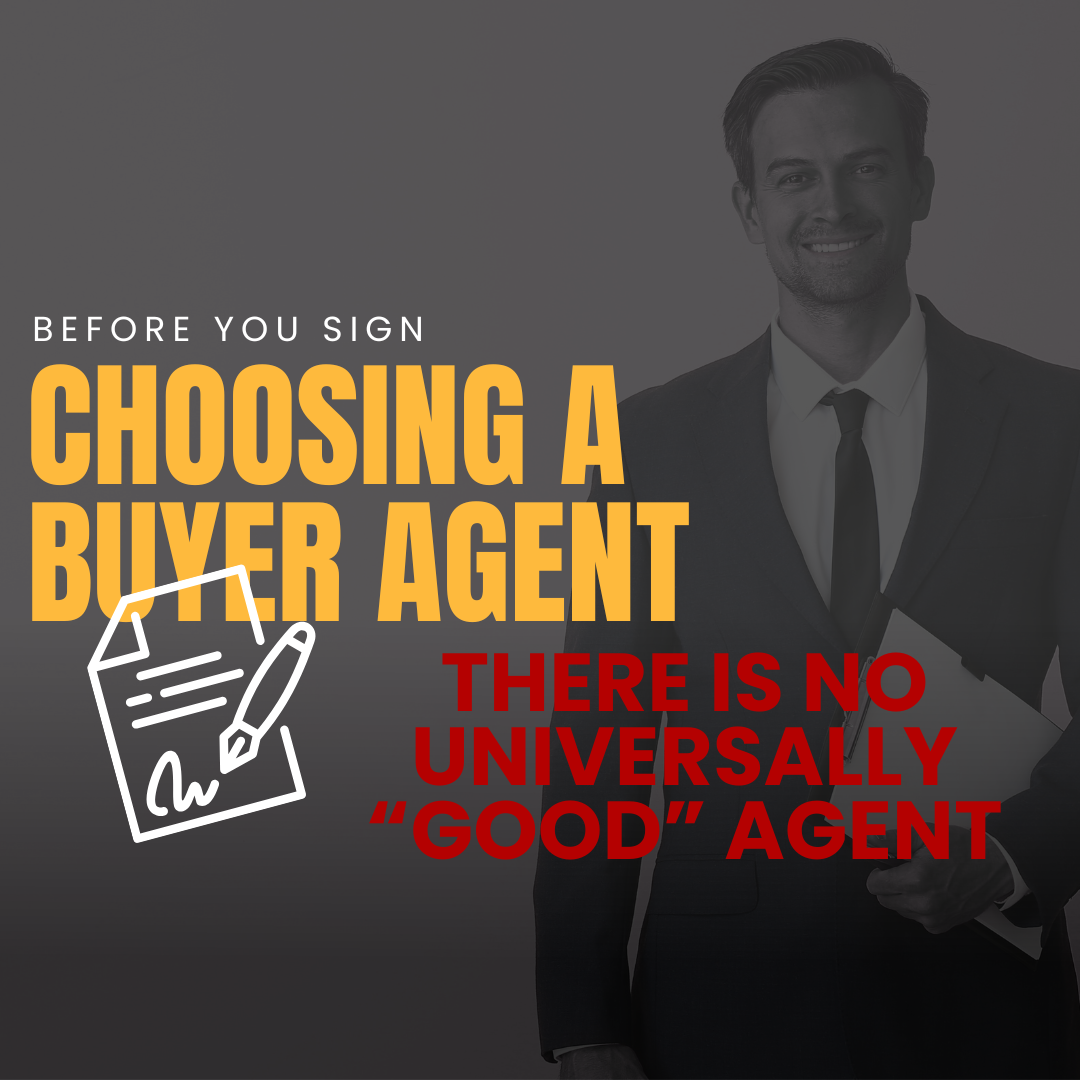 Before You Sign (2/8): There Is No Universally “Good” Buyer Agent
